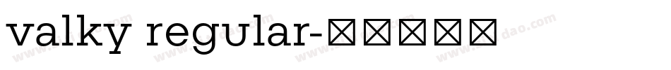 valky regular字体转换